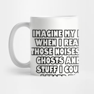 Imagine my relief... Mug